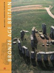 book cover of English Heritage book of Bronze Age Britain by Michael Parker Pearson