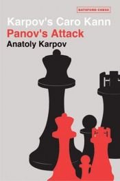 book cover of Karpov's Caro Kann: Panov's Attack (Batsford Chess Books) by 阿纳托利·叶夫根耶维奇·卡尔波夫