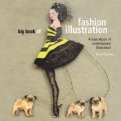 book cover of Big Book of Fashion Illustration: A World Sourcebook of Contemporary Illustration by Martin Dawber