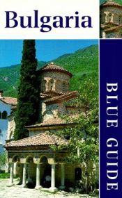 book cover of Blue Guide Bulgaria by James Pettifer