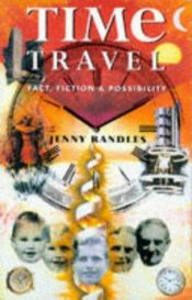 book cover of Time travel : fact, fiction and possibility by Jenny Randles