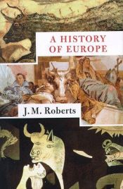 book cover of The Penguin history of Europe by J. M. Roberts
