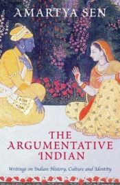 book cover of The Argumentative Indian by 阿馬蒂亞·庫馬爾·森