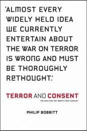 book cover of Terror and consent by Philip Bobbitt
