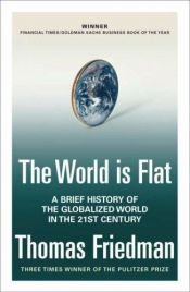 book cover of The World Is Flat by Thomas L. Friedman