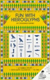 book cover of Fun with Hieroglyphs: 24 Rubber Stamps, Hieroglyph Guidebook, Ink Pad by Catherine Roehrig