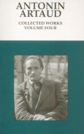 book cover of Antonin Artaud : Collected Works (Volume 4) by آنتونن آرتو