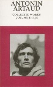 book cover of Antonin Artaud: Collected Works (Volume 3) by آنتونن آرتو