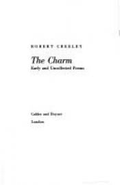 book cover of The Charm by Robert Creeley
