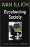 Deschooling Society: Social Questions (Open Forum)
