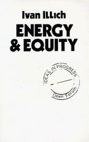 book cover of Energía y equidad : Desempleo creador by Iván Illich