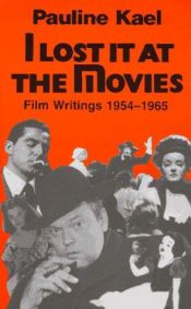book cover of I Lost It at the Movies by ポーリン・ケイル