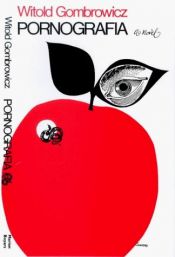 book cover of Pornografia by Витолд Гомбрович