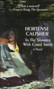 book cover of In the Slammer With Carol Smith by Hortense Calisher