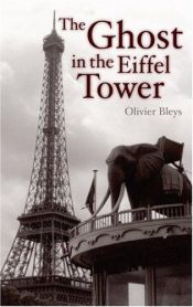 book cover of The ghost in the Eiffel Tower by Olivier Bleys