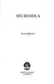 book cover of Six Residua by サミュエル・ベケット