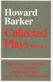 book cover of Collected plays, volume 2 by Howard Barker