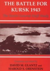 book cover of Kursk 1943: The Soviet General Staff Study by David Glantz