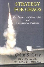 book cover of Strategy for Chaos by Colin S. Gray