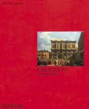 book cover of Canaletto (Phaidon Colour Library) by Christopher Baker