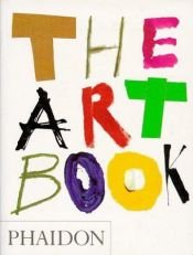 book cover of The Art Book (Phaidon) by Editors of Phaidon