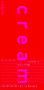 book cover of Cream: Contemporary Art in Culture (Contemporary Artists) by Editors of Phaidon