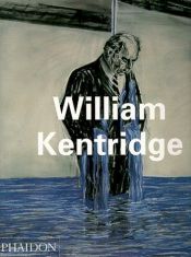 book cover of William Kentridge by Dan Cameron