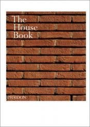 book cover of The House Book: Mini Edition by Editors of Phaidon