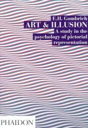 book cover of Arte e Ilusão - Um estudo da psicologia da representação pictórica by Ernst Gombrich