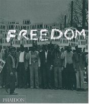 book cover of Freedom: a Photographic History of the African American Struggle by Manning Marable