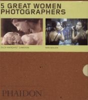 book cover of Five Great Women Photographers - Box Set of 5 by Editors of Phaidon