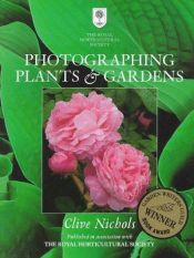 book cover of Photographing plants & gardens by Clive Nichols