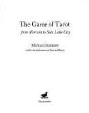 book cover of The game of Tarot by Даммит, Майкл Энтони Эрдли