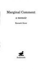 book cover of Marginal Comment: A Memoir by Kenneth J Dover