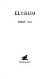 book cover of Elysium by Robert Edric