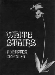book cover of White Stains by Алістер Кроулі