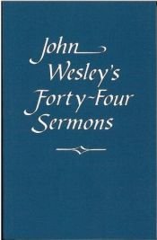 book cover of Forty-Four Sermons by John Wesley