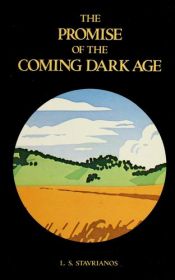 book cover of Promise of the Coming Dark Age by Leften Stavros Stavrianos