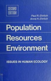 book cover of Population, Resources, Environment: Issues In Human Ecology by 保羅·R·埃利希