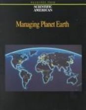 book cover of Managing Planet Earth Scientific American, September 1989 Special Issue by Scientific American