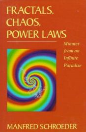 book cover of Fractals, chaos, power laws: minutes from an infinite paradise by Manfred R. Schroeder