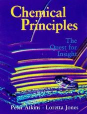 book cover of Chemical principles: the quest for insight by Peter Atkins