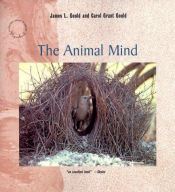 book cover of The Animal Mind by James L. Gould