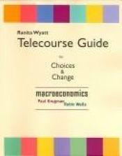 book cover of Telecourse Study Guide for Choices and Change: Macroeconomics by Paul Krugman