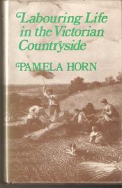 book cover of Labouring Life in the Victorian Countryside by Pamela Horn