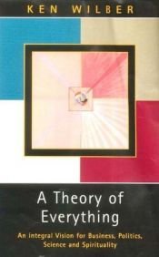 book cover of A Theory of Everything by کن ویلبر