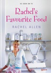 book cover of Rachel's Favourite Food by Rachel Allen