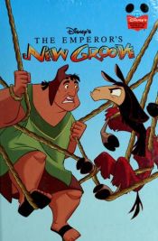 book cover of Disney's The Emperor's New Groove by Disney