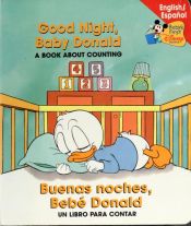 book cover of Good Night, Baby Donald: A Book About Counting (Disney Babies) by ウォルト・ディズニー