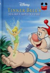 book cover of Tinker Bell's Secret Adventure (DISNEY'S WONDERFUL WORLD OF READING) by Волт Дісней